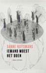 Sanne Huysmans - Iemand moest het doen