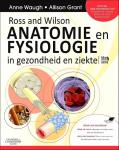 Waugh, Anne, / Grant, Allison - Ross and Wilson Anatomie en Fysiologie in gezondheid en ziek