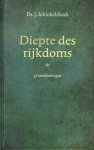 Schinkelshoek, Ds. J. - Diepte des rijkdoms