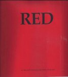 Baudson, M & Luc Derycke (editors). - Red: Curated by Robert Nickas.