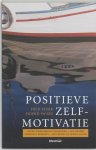 F. Sterk, S. Swaen - Positieve Zelfmotivatie