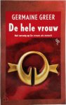 Germaine Greer, Ton Heuvelmans - De hele vrouw