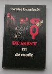CHARTERIS, LESLIE, - De Saint en de mode.