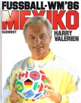 Valerien, Harry - Fussball-WM '86 Mexiko