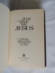 Lotz, Anne Graham - Just Give Me Jesus