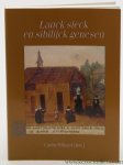 Willaert, Carine (ed.). - Lanck sieck en sibilijck genesen. Bijdragen tot de geschiedenis van Ijse-, Lane-en Dijleland deel XVII.