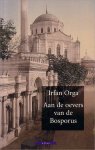 Irfan Orga - Aan de oevers van de Bosporus