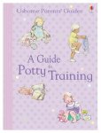 Caroline Young - Usborne Parents' Guides A Guide to Potty Training