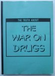 [Anonymous] - The Truth About The War On Drugs