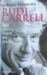 Trimborn, Jürgen - Rudi Carrell een leven voor de show