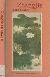 Zhang Jie Uit het chinees door Elly Hagenaar   Omslag Robert - Smaragd