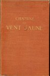 Chamine - Vent Jaune