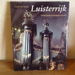 Carel van Gestel - LUISTERRIJK ,Nederlandse kerk orgels in beeld