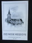 Hendrickx,  Jean, René Kleynen, Michel Vandersijpen, Leen Verreycken, e.a. - Onze parochie Sint-Pieterskerk Bekkevoort vroeger en nu. 1887-1987.