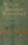 Brakman, Willem. - Come-back.