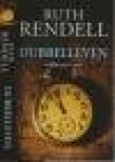 Rendell, Ruth Vertaling  Hugo en Nienke Kuipers  Omslagontwerp Jolanda Stembert - Dubbelleven