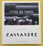 CASSANDRE - HENRI MOURON. - Cassandre: Plakatmaler, Typograph, Bühnenbildner.