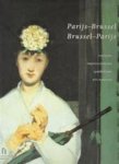Pingeot, Anne en Hooze, Robert (redactie) - Parijs-Brussel, Brussel-Parijs. Realisme, impressionisme, symbolisme, art nouveau. De artistieke dialoog tussen Frankrijk en België, 1848-1914.