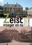 Bas de Pierre - Zeist, vroeger en nu. 100 jaar verandering