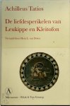Achilleus Tatios 122163 - De liefdesperikelen van Leukippe en Kleitofon Vertaald en toegelicht door Hein L. van Dolen