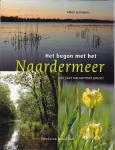 Beintema, A. - Het begon met het Naardermeer / 100 jaar natuurmonument