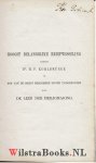 Kohlbrügge, Dr. H.F. - Hoogst belangrijke briefwisseling tusschen Dr. H. F. Kohlbrugge en een van de meest beroemde zijner tijdgenooten over de leer der heiligmaking, naar aanleiding van en vermeerderd met eene leerrede van Dr. Kohlbrugge over Rom. 7:14 -  1e druk !!!