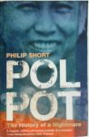 Philip Short - Pol Pot: the history of a nightmare