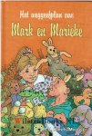 Karels-Meeuse, M. H. - Het weggeefplan van mark en marieke