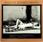 Manuel Alvarez Bravo, A. D. Coleman - Manuel Alvarez Bravo