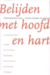 Ir. J. van der Graaf (red.), C. Blenk, G. van den Brink, R.H. Kieskamp, C.A. van der Sluijs, J.J. Tigchelaar en W. Verboom - Graaf, Ir. J. van der (red.)-Belijden met hoofd en hart