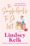 Lindsey Kelk - The Single Girl's To-Do List