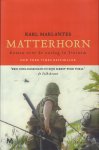 Marlantes, Karl - Matterhorn (Roman over de oorlog in Vietnam), 576 pag. dikke hardcover + stofomslag, gave staat