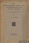 Hamel, G.A. van - De internationale arbitrages van Nederland van 1813 tot heden.