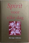 Dijksma, Marrigje - SPIRIT voor elke dag.