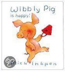 Mick Inkpen - Wibbly Pig Is Happy