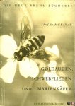 KEILBACH, Rolf - Goldaugen, Schwebfliegen und Marienkäfer. Nützlinge als Blattlausfresser und Blütenbestäuber Mit 58 Abbildungen KEILBACH, Rolf - Goldaugen, Schwebfliegen und Marienkäfer. Nützlinge als Blattlausfresser und Blütenbestäuber Mit 58 Abbildungen