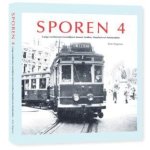 Wim Wegman - Sporen 4 - Langs verdwenen tramlijnen tussen Leiden, Haarlem en Amsterdam