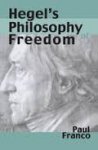 FRANCO, Paul - Hegel's Philosophy of Freedom