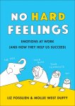 Fosslien, Liz, Duffy, Mollie West - No Hard Feelings