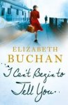Buchan, Elizabeth - I Can't Begin to Tell You