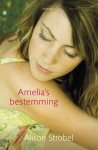 Alison Strobel - Amelia's bestemming