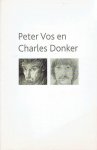 VOS, Peter - Jan Piet FILEDT KOK & Eddy de JONGH - Peter Vos en Jan Donker.
