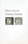 VOS, Peter - Jan Piet FILEDT KOK & Eddy de JONGH - Peter Vos en Jan Donker.