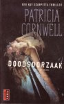 Cornwell, Patricia - Doodsoorzaak / een Kay Scarpetta thriller (7)