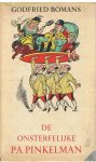 Bomans, Godfried en Voges, Carol (tekeningen) - De onsterfelijke Pa Pinkelman