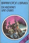 Bayley, Barrington J. - De Klederen van Cajan
