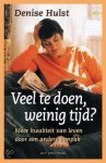 Denise Hulst, Denise Hulst - Veel Te Doen En Weinig Tijd
