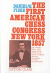 Daniel W. Fiske - The Book of the First American Chess Congress