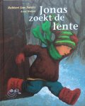 Swiers, Robbert Jan (tekst) en Anne Horjus (illustraties) - Jonas zoekt de lente
