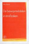 Borst, Wim L. - De bewijsmiddelen in strafzaken.
